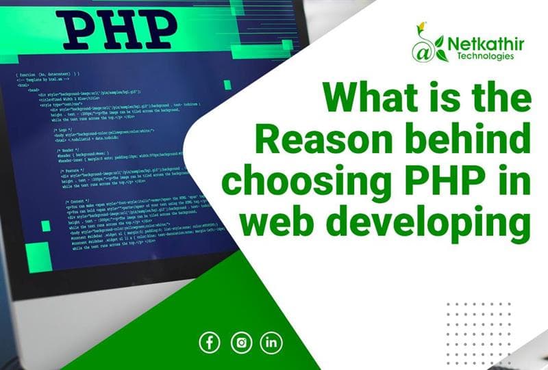 What is the Reason behind choosing PHP in web developing